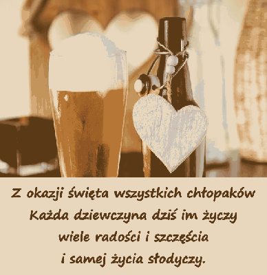 Z okazji święta wszystkich chłopaków